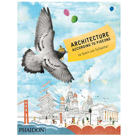 architecture according to pigeons, book by Phaidon