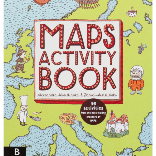 9781783701094 - Maps Activity Book - Aleksandra & Daniel Mizielinski
