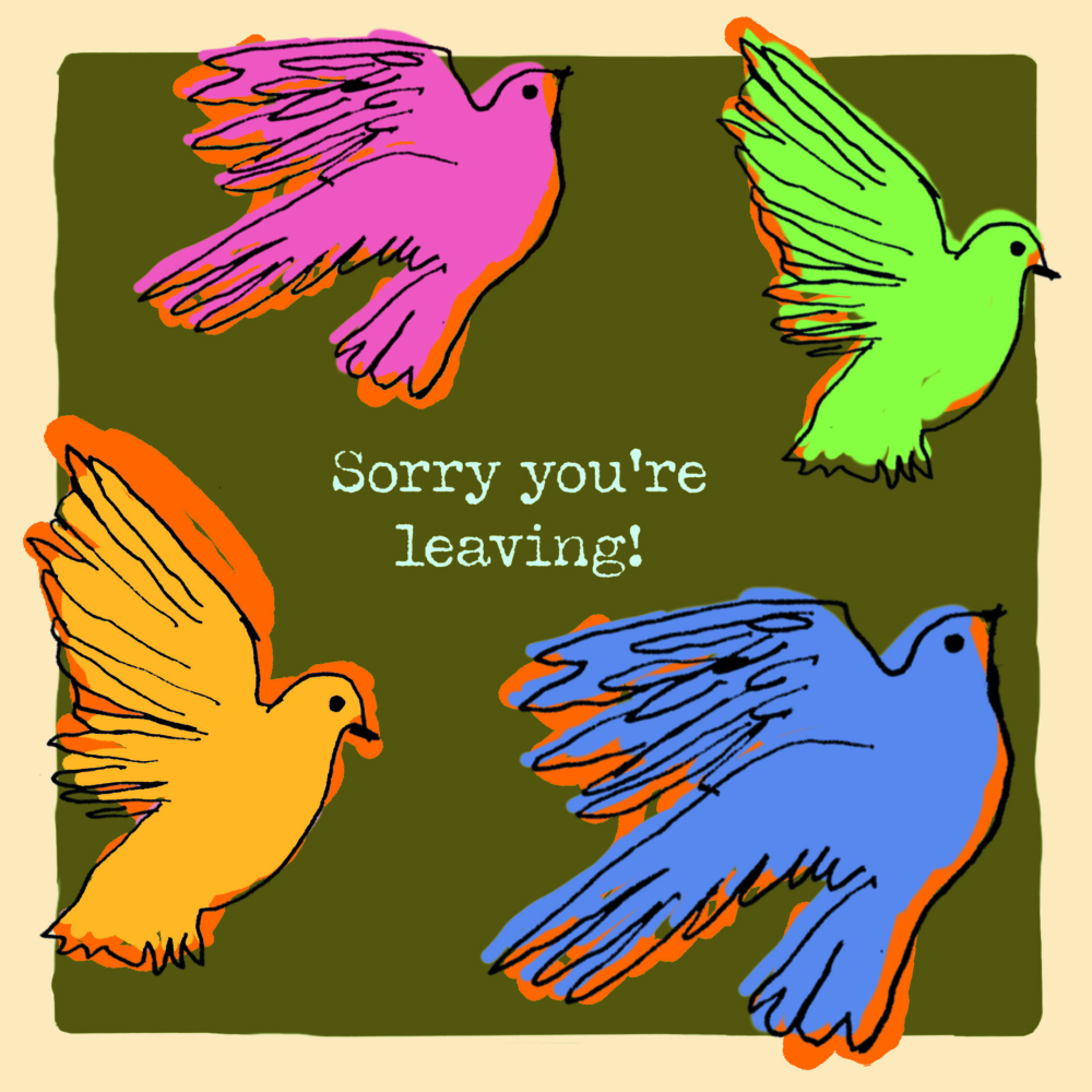 Sorry You’re Leaving Birds card
